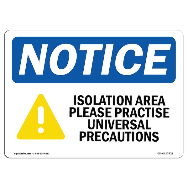 Safety Sign, OSHA Notice, 12" Height, Isolation Area Please Practice Sign With Symbol, Landscape